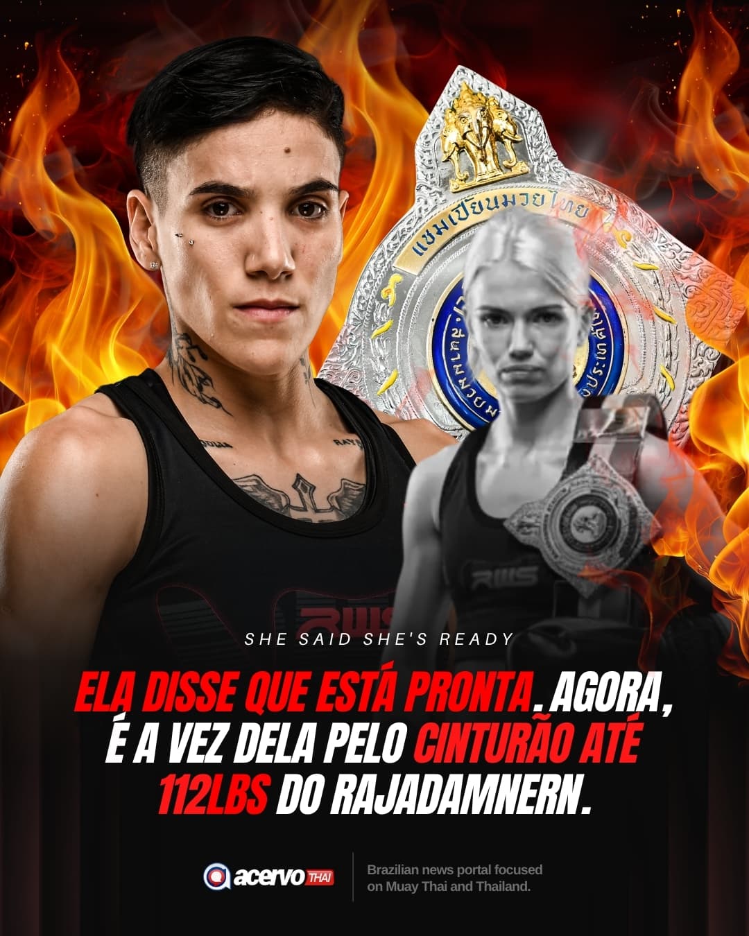 Ela disse que está pronta. Agora, é a vez dela pelo cinturão até 112 lbs do Rajadamnern.